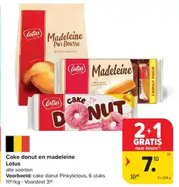 Carrefour Cake donut en madeleine Lotus aanbieding