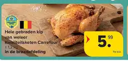 Carrefour Hele gebraden kip van weleer Kwaliteitsketen Carrefour aanbieding