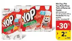 Carrefour Mini Yop, P'tit Yop, Petits Filous Tub's of Panier de Yoplait aanbieding