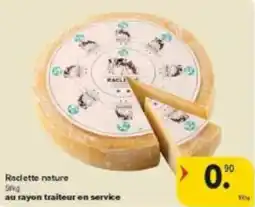 Carrefour Market Raclette nature aanbieding