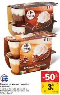 Carrefour Market Liégeois ou Mousse Liégeoise Carrefour aanbieding