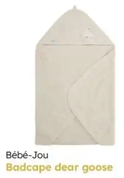 Multi bazar Bébé-Jou Badcape dear goose aanbieding