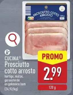 ALDI Cucina Prosciutto Cotto Arrosto aanbieding