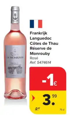 Carrefour Market Frankrijk Languedoc Côtes de Thau Réserve de Monrouby aanbieding