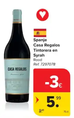 Carrefour Market Spanje Casa Regalos Tintorera en Syrah aanbieding
