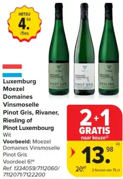 Carrefour Market Luxemburg Moezel Domaines Vinsmoselle Pinot Gris, Rivaner, Riesling of Pinot Luxembourg aanbieding