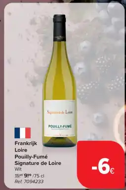 Carrefour Market Frankrijk Loire Pouilly-Fumé Signature de Loire aanbieding
