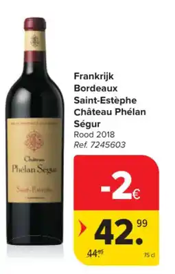 Carrefour Market Frankrijk Bordeaux Saint-Estèphe Château Phélan Ségur aanbieding