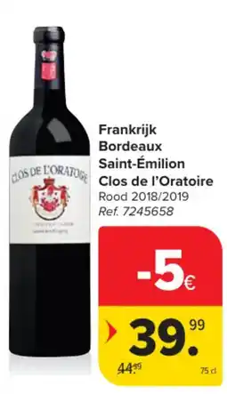 Carrefour Market Frankrijk Bordeaux Saint-Émilion Clos de l'Oratoire aanbieding