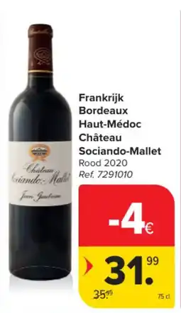 Carrefour Market Frankrijk Bordeaux Haut-Médoc Château Sociando-Mallet aanbieding