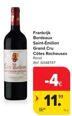 Carrefour Market Frankrijk Bordeaux Saint-Émilion Grand Cru Côtes Rocheuses aanbieding