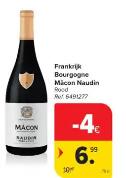 Carrefour Market Frankrijk Bourgogne Mâcon Naudin aanbieding