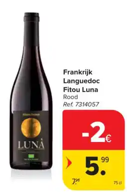 Carrefour Market Frankrijk Languedoc Fitou Luna aanbieding