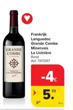 Carrefour Market Frankrijk Languedoc Grande Combe Minervois La Livinière Rood aanbieding