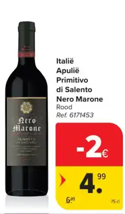 Carrefour Market Italië Apulië Primitivo di Salento Nero Marone Rood aanbieding