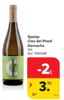 Carrefour Market Spanje Clos del Pinell Garnacha aanbieding