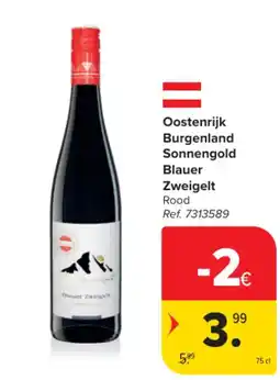Carrefour Market Oostenrijk Burgenland Sonnengold Blauer Zweigelt aanbieding