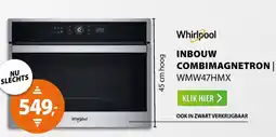 Expert Whirlpool inbouw combimagnetron WMW47HMX aanbieding