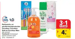 Carrefour Parfumerie- en parafarmacieproducten Carrefour, Carrefour Soft en Carrefour Men aanbieding