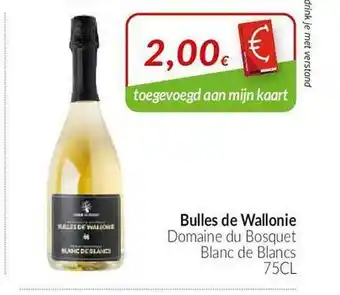 Intermarché Bulles De Wallonie Domaine Du Bosquet aanbieding