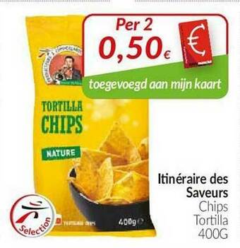 Intermarché Itinéraire Des Saveurs Chips Tortilla aanbieding