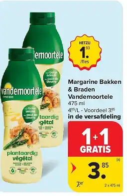 Carrefour Margarine Bakken & Braden Vandemoortele aanbieding