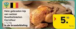 Carrefour Hele gebraden kip van weleer Kwaliteitsketen Carrefour aanbieding