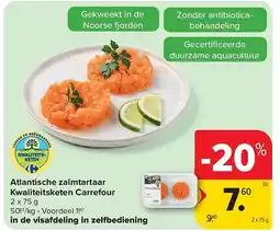 Carrefour Atlantische zalmtartaar Kwaliteitsketen Carrefour aanbieding