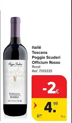 Carrefour Italië Toscana Poggio Scuderi O cium Rosso aanbieding