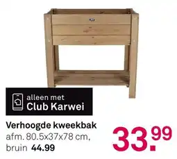 Karwei Verhoogde kweekbak aanbieding