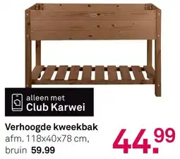 Karwei Verhoogde kweekbak aanbieding