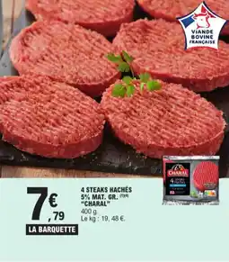 E.Leclerc 4 Steaks Hachés 5% mat. gr. Charal aanbieding