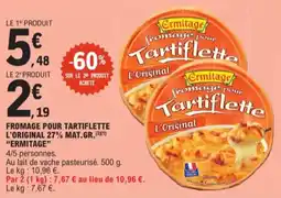 E.Leclerc Fromage Pour Tartiflette L'Original 27% mat. gr. Ermitage aanbieding