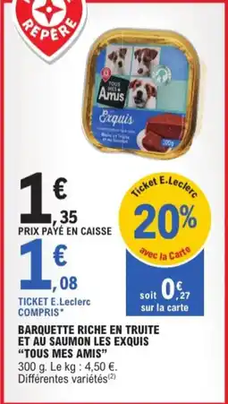 E.Leclerc Barquette riche en truite et au saumon les exquis tous mes amis aanbieding