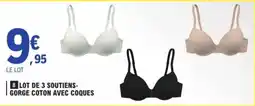 E.Leclerc Lot de 3 soutiens gorge coton avec coques aanbieding