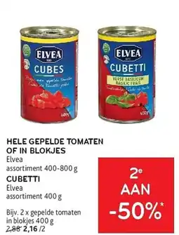 Alvo Elvea Hele gepelde tomaten of in blokjes of cubetti aanbieding