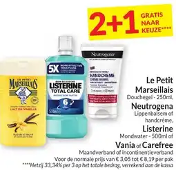Intermarché Le Petit Marseillais, Neutrogena, Listerine Vania of Carefree aanbieding
