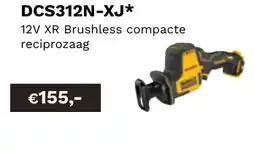 DeWALT 12V XR Brushless compacte reciprozaag DCS312N-XJ aanbieding