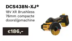 DeWALT 18V XR Brushless 76mm compacte doorslijpmachine DCS438N-XJ aanbieding