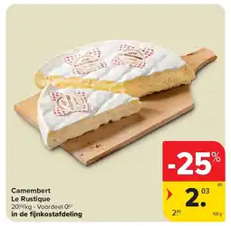 Carrefour Camembert Le Rustique aanbieding