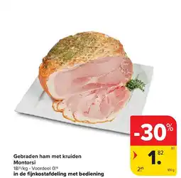 Carrefour Gebraden ham met kruiden Montorsi aanbieding