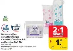 Carrefour Wattenschijfjes en wattenstaafjes Carrefour, Carrefour Soft en Carrefour Soft Bio aanbieding