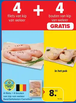 Carrefour 4 fi lets + 4 bouten van kip van weleer Kwaliteitsketen Carrefour aanbieding