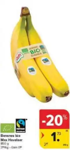 Carrefour Market Bananes bio Max Havelaar aanbieding