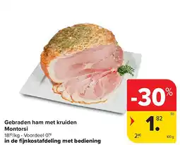 Carrefour Gebraden ham met kruiden Montorsi aanbieding