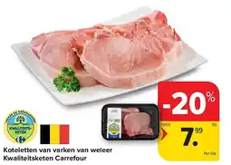 Carrefour Koteletten van varken van weleer Kwaliteitsketen Carrefour aanbieding