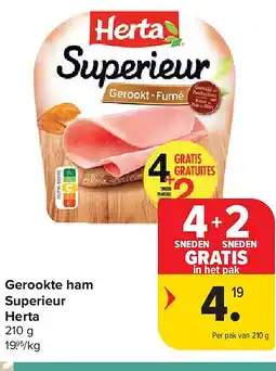 Carrefour Gerookte ham Superieur Herta aanbieding