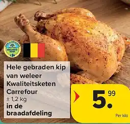 Carrefour Hele gebraden kip van weleer Kwaliteitsketen Carrefour aanbieding