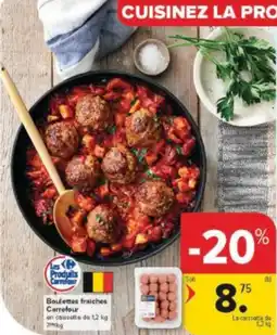 Carrefour Market Boulettes fraiches carrefour aanbieding