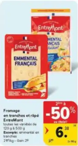 Carrefour Market Fromage en tranches et rapé EntreMont aanbieding